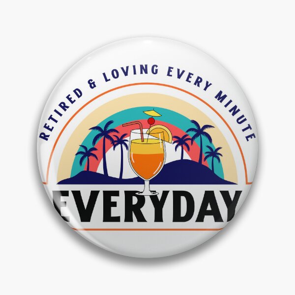 Item preview, Retired and Loving Every Minute Every Day – Funny Retirement T-Shirt designed and sold by enrique1960.