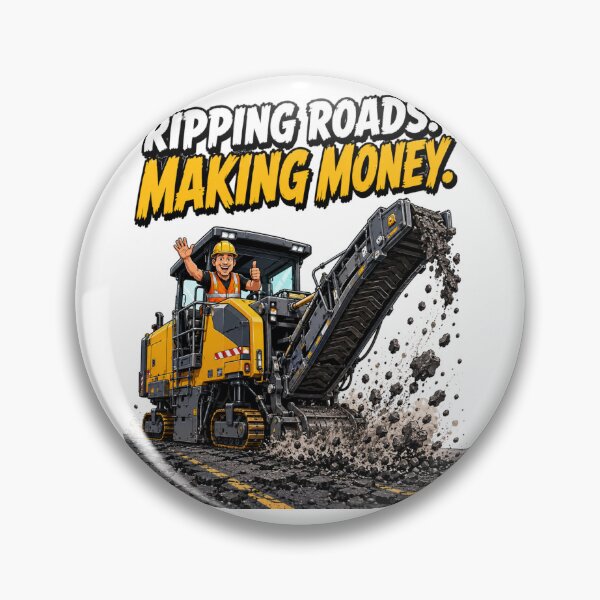 Item preview, Ripping Roads Making Money Funny Road Milling Machine Operator designed and sold by katiecorners.
