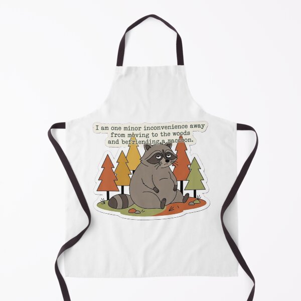 Item preview, I am one minor inconvenience away from moving to the woods and befriending a raccoon. designed and sold by jrzvibe.