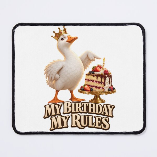 Item preview, My Birthday My Rules Goose designed and sold by TrendTribeTP.