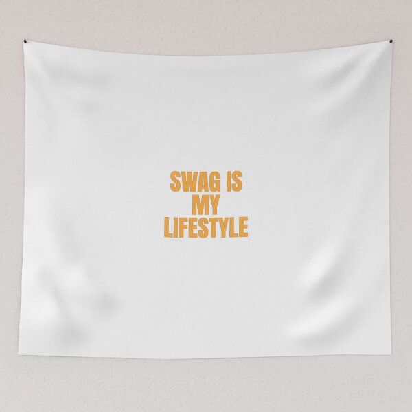 Item preview, SWAG IS MY LIFESTYLE designed and sold by Studio Sonder.