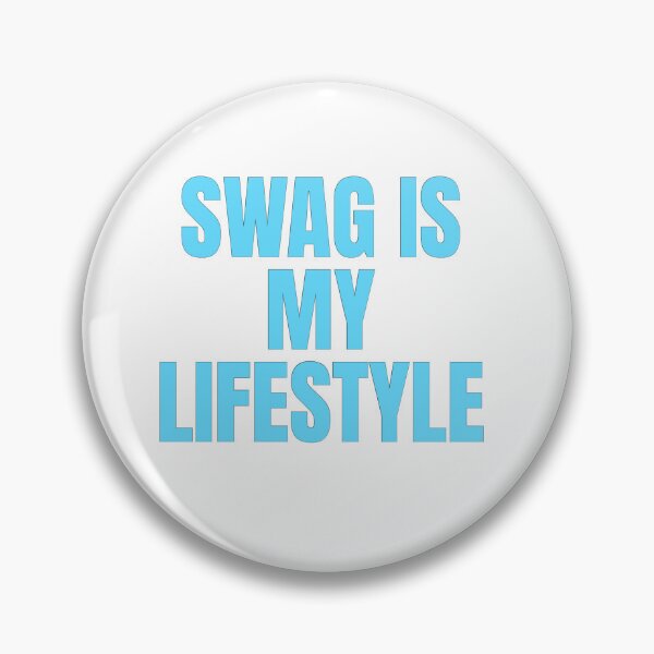 Item preview, SWAG IS MY LIFESTYLE designed and sold by Studio Sonder.