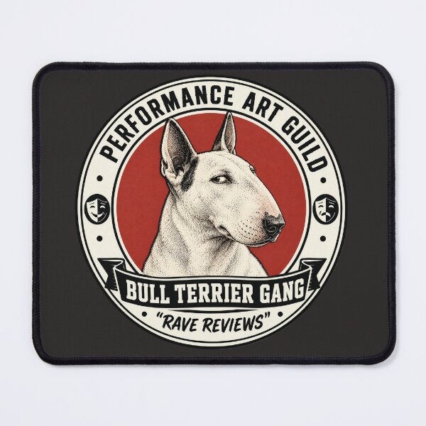 Item preview, Performance Art Guild - Bull Terrier Gang - "Rave Reviews"/Funny Bull Terrier Dog Badge Logo designed and sold by Halejo68.