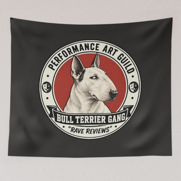 Item preview, Performance Art Guild - Bull Terrier Gang - "Rave Reviews"/Funny Bull Terrier Dog Badge Logo  designed and sold by Halejo68.