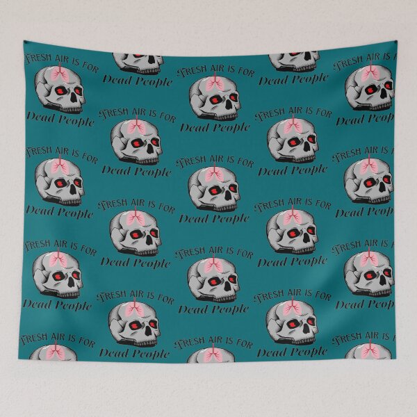 Item preview, FRESH AIR IS FOR DEAD PEOPLE grey designed and sold by ZeldaThompson.
