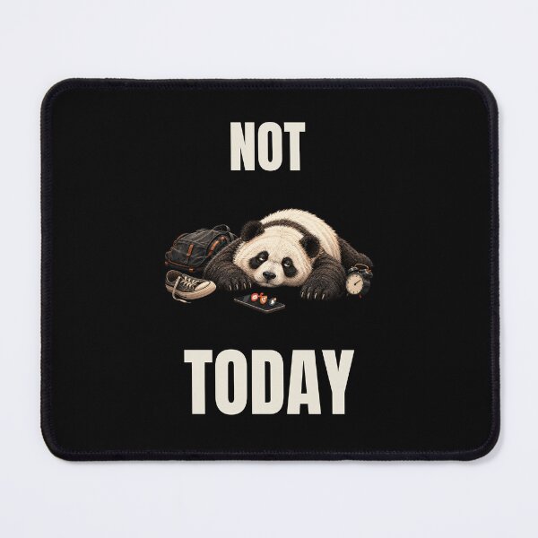 Item preview, Not Today – Funny Panda Lazy Humor designed and sold by GeekAnglerStore.