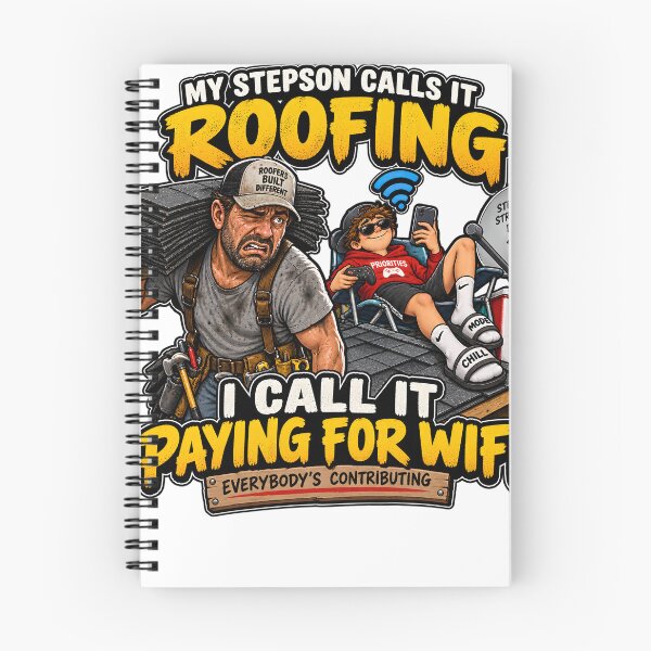 Item preview, My Stepson Calls It Roofing I Call It Paying for WiFi designed and sold by Roofers Coffee.