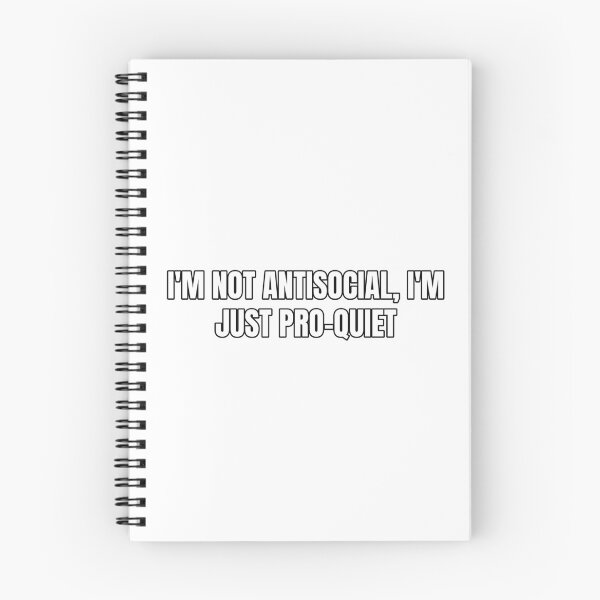Item preview, I'm not antisocial, I'm just pro-quiet designed and sold by Odd-jack.