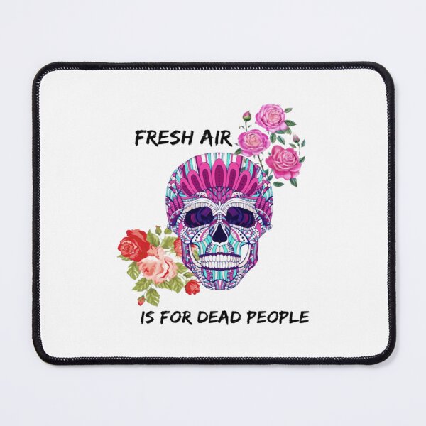 Item preview, Morbid Fresh Air Is For Dead People colorful designed and sold by ZeldaThompson.