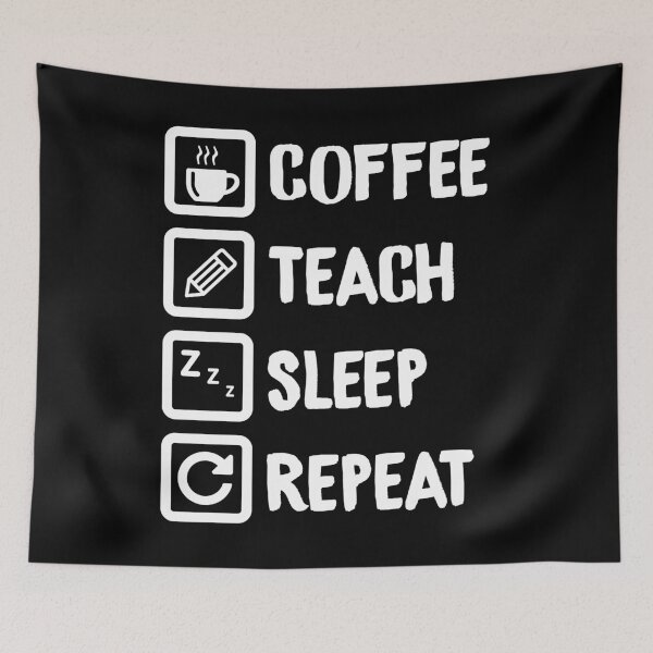 Item preview, Coffee Teach Sleep Repeat | Teacher Professor Gift designed and sold by Cisic.