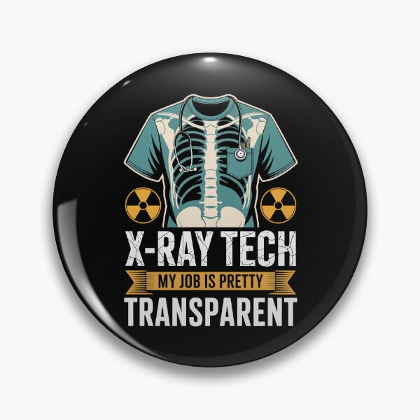 Item preview, X-RAY TECH MY JOB IS PRETTY TRANSPARENT designed and sold by jkrphoto.