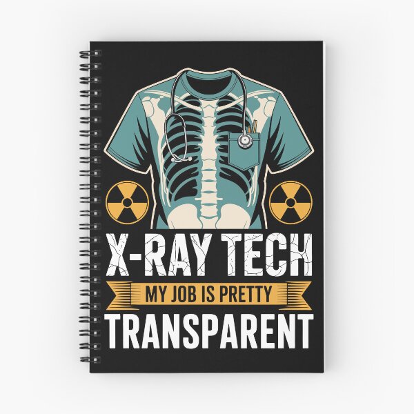 Item preview, X-RAY TECH MY JOB IS PRETTY TRANSPARENT designed and sold by jkrphoto.