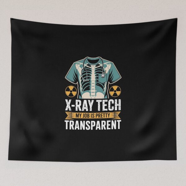 Item preview, X-RAY TECH MY JOB IS PRETTY TRANSPARENT designed and sold by jkrphoto.