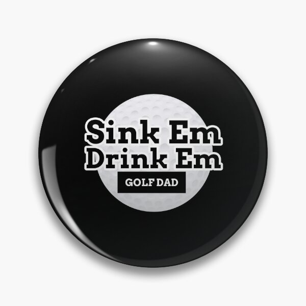 Item preview, Sink Em Drink Em Golf Dad  designed and sold by Sartoris Art.