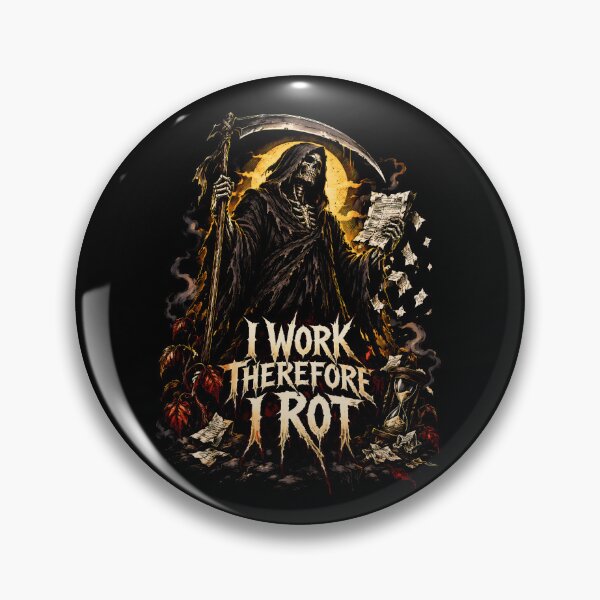 Item preview, I Work Therefore I Rot Grim Reaper Shirt designed and sold by Tong4130.