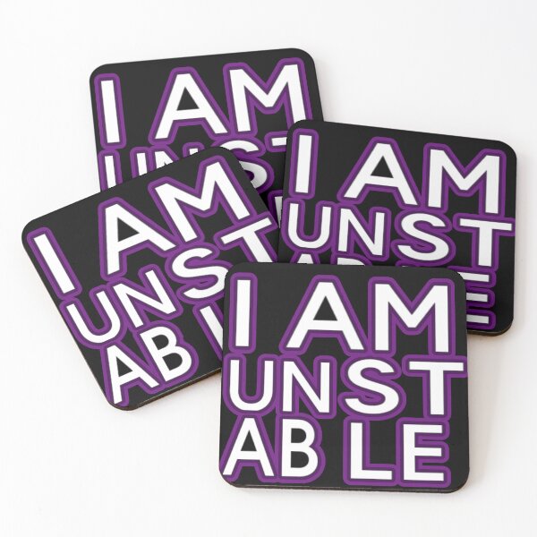 Item preview, I Am Unstable designed and sold by weirdove.