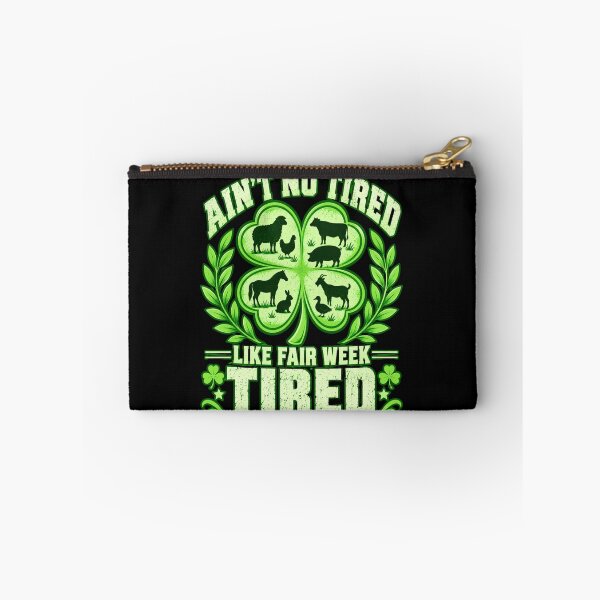 Item preview, Ain't No Tired Fair Week Humor designed and sold by anapldv.