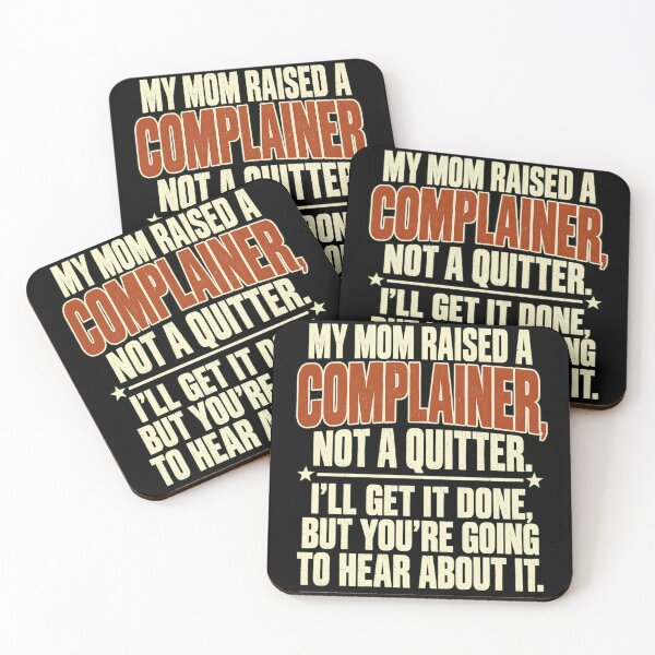 Item preview, Funny Complainer Not a Quitter designed and sold by anapldv.