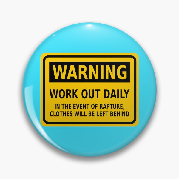 Item preview, Warning – Work Out Daily: In the Event of Rapture, Clothes Will Be Left Behind designed and sold by Karate Octopus.