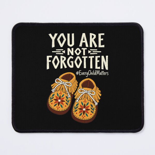 Item preview, You Are Not Forgotten Indigenous Unity Day Message designed and sold by thefirstbroo.