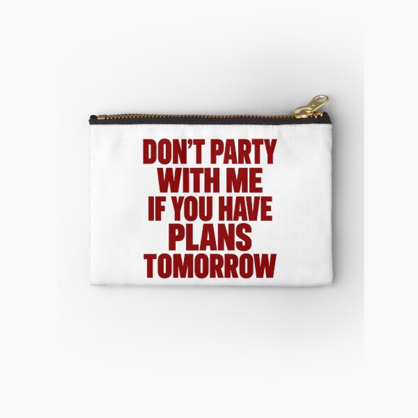 Item preview, Don't Party With Me If You Have Plans designed and sold by anapldv.