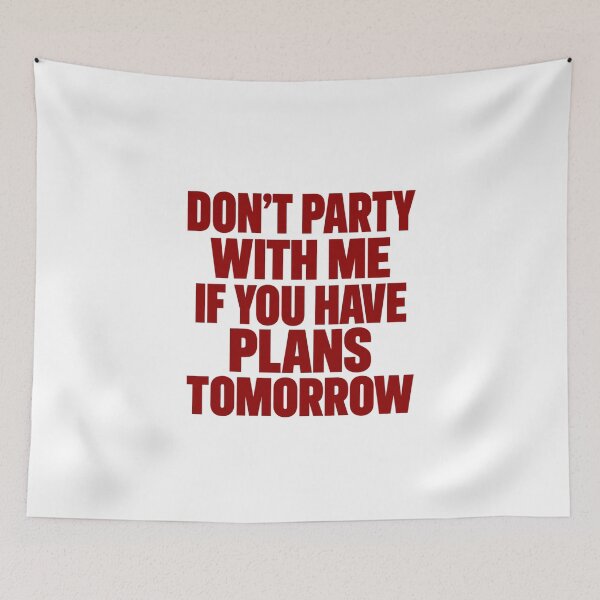 Item preview, Don't Party With Me If You Have Plans designed and sold by anapldv.