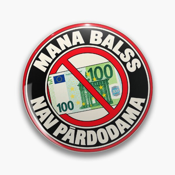 Item preview, ⭐ MY VOTE IS NOT FOR SALE ⭐ - EUR - EURO - LATVIAN - MANA BALSS NAV PĀRDODAMA designed and sold by WheelieGdArt.