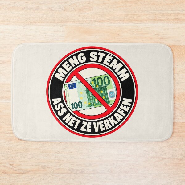 Item preview, ⭐ MY VOTE IS NOT FOR SALE ⭐ - EUR - EURO - LUXEMBOURGISH - MENG STËMM ASS NET ZE VERKAFEN designed and sold by WheelieGdArt.