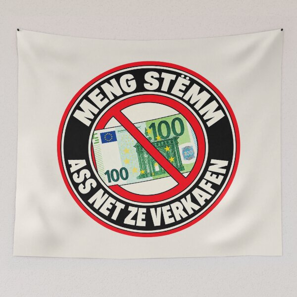 Item preview, ⭐ MY VOTE IS NOT FOR SALE ⭐ - EUR - EURO - LUXEMBOURGISH - MENG STËMM ASS NET ZE VERKAFEN designed and sold by WheelieGdArt.