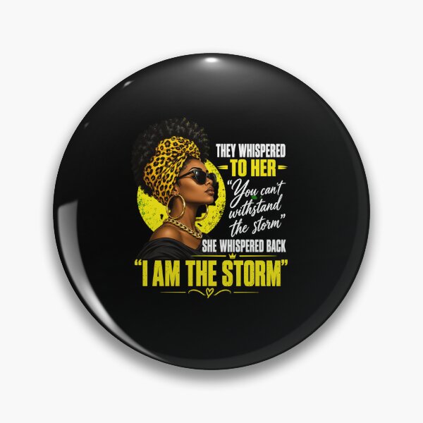 Item preview, I Am the Storm Black Woman designed and sold by anapldv.