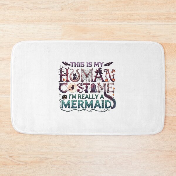 Item preview,  This Is My Human Costume I'm Really A Mermaid Halloween Typography designed and sold by Retro Whiskers.