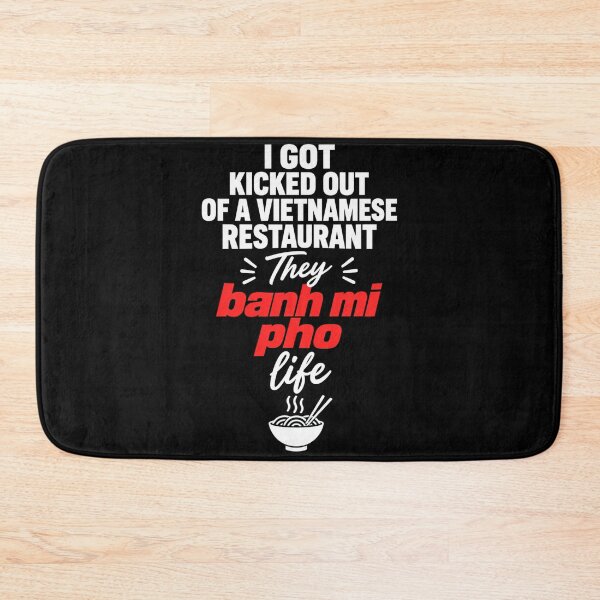 Item preview, Vietnamese Food Pun Banh Mi Pho Life designed and sold by anapldv.