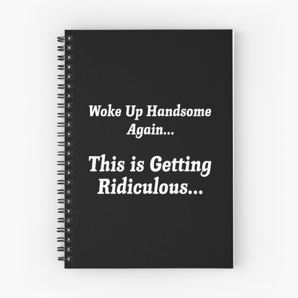 Item preview, Woke Up Handsome Again Funny Confidence Quote designed and sold by Glow-Paw-Studio.