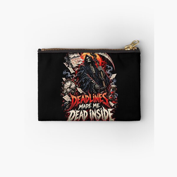Item preview, Deadlines Made Me Dead Inside Reaper Metal designed and sold by Tong4130.