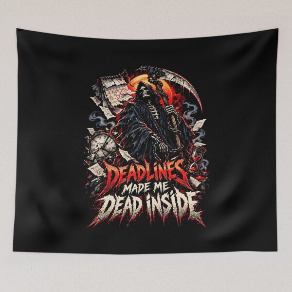 Item preview, Deadlines Made Me Dead Inside Reaper Metal  designed and sold by Tong4130.