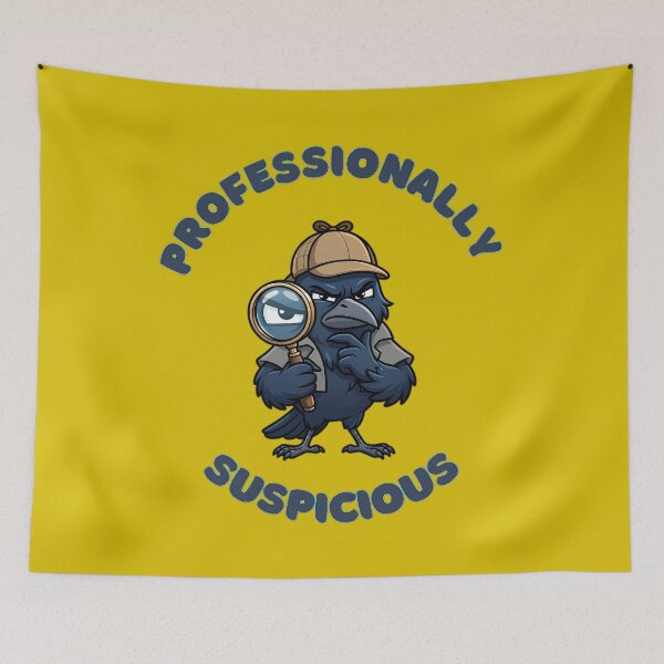Item preview, Professionally Suspicious Detective Crow designed and sold by ZeroContextArt.