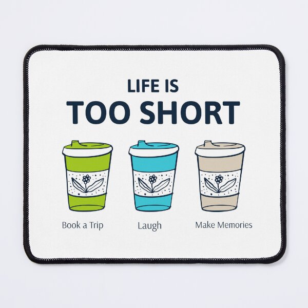 Item preview, Life is too Short  designed and sold by CreationsbYKz.