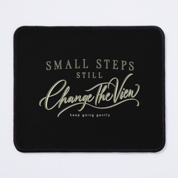 Item preview, Small Steps Still Change The View Inspirational Aesthetic designed and sold by PhylonBoxx.