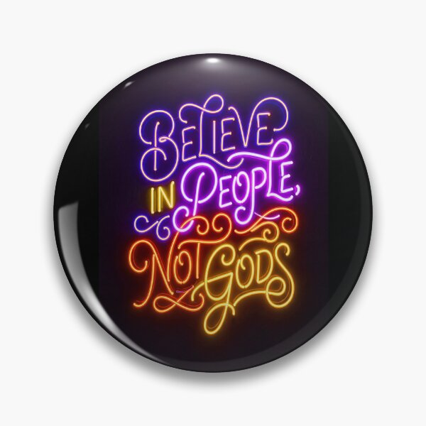 Item preview, BELIEVE IN PEOPLE, NOT GODS designed and sold by NOIMION DIGITAL ART.