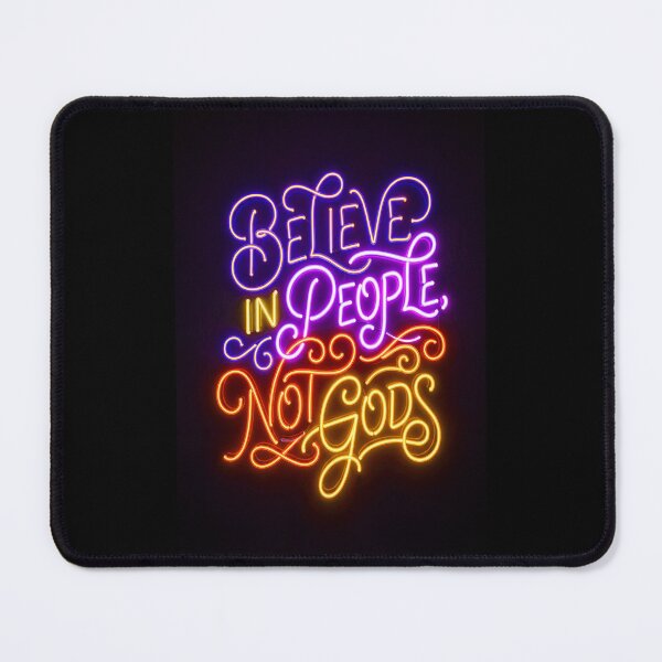 Item preview, BELIEVE IN PEOPLE, NOT GODS designed and sold by NOIMION DIGITAL ART.