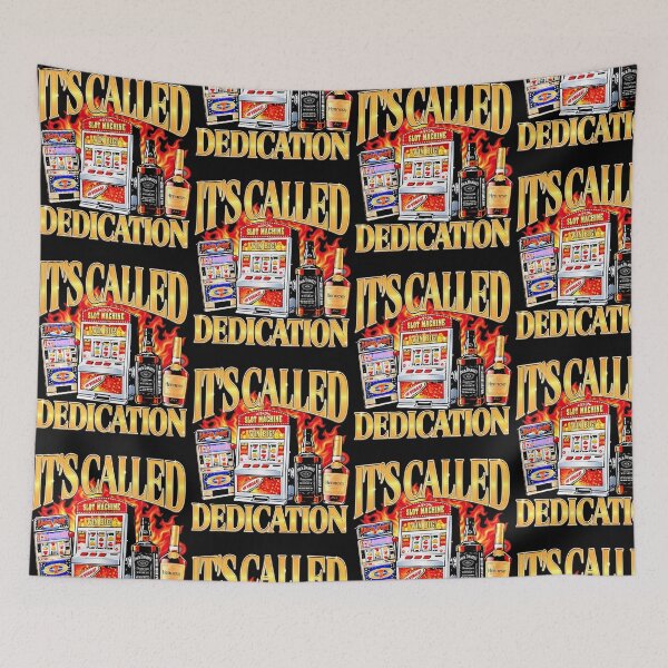 Item preview, It's Called Dedication Slot Machine Gambling Las Vegas designed and sold by Mind-Drift.