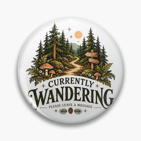 Item preview, Currently Wandering Woodland Trail designed and sold by MysticCanvasAi.