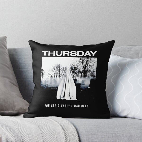 Item preview, Thursday Ghost You See Clearly I Was Dead designed and sold by Mind-Drift.