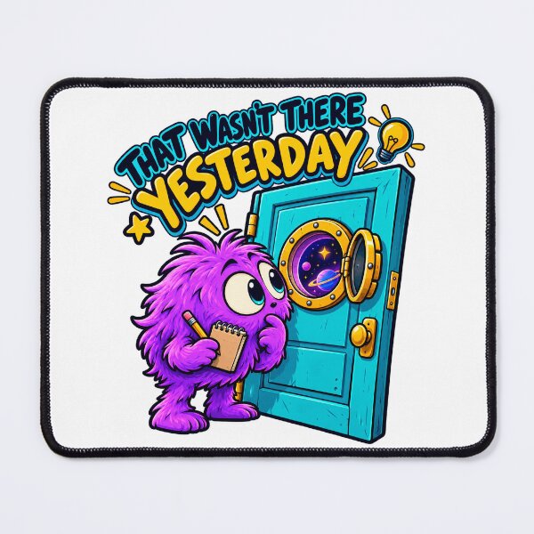 Item preview, That wasn't there yesterday. designed and sold by Nova World.
