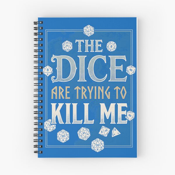 Item preview, The Dice Are Trying To Kill Me | Tabletop RPG Gamer Graphic designed and sold by Overlord Kingdom.