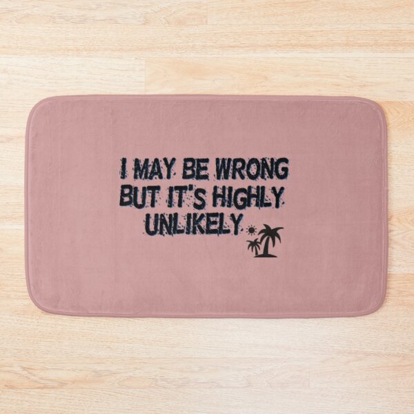 Item preview, I May Be Wrong But Usually I’m Right – Funny Sarcastic Quote designed and sold by Smart Bazaar .