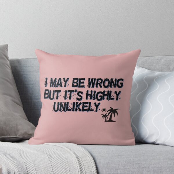 Item preview, I May Be Wrong But Usually I’m Right – Funny Sarcastic Quote designed and sold by Smart Bazaar .