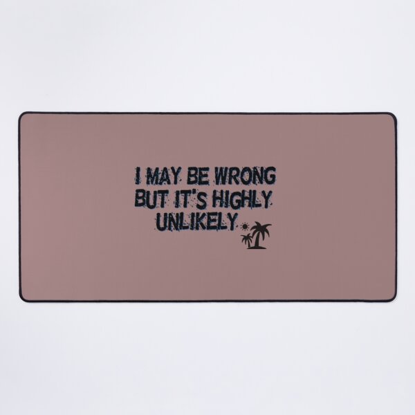 Item preview, I May Be Wrong But Usually I’m Right – Funny Sarcastic Quote designed and sold by Smart Bazaar .