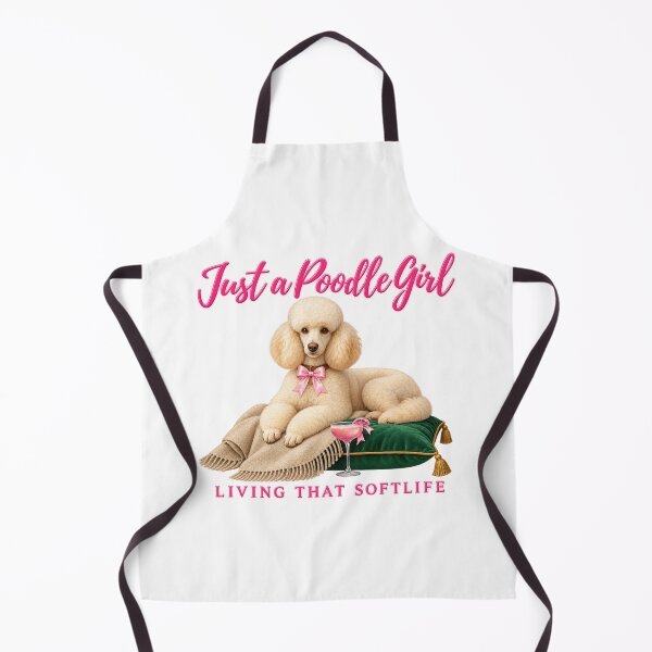 Item preview, Just A Poodle Girl, living that soflife. designed and sold by Caninecompanion.