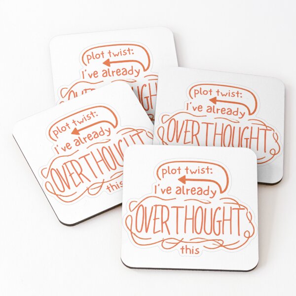 Item preview, Plot Twist I've Already Overthought This designed and sold by MindfulMischief.